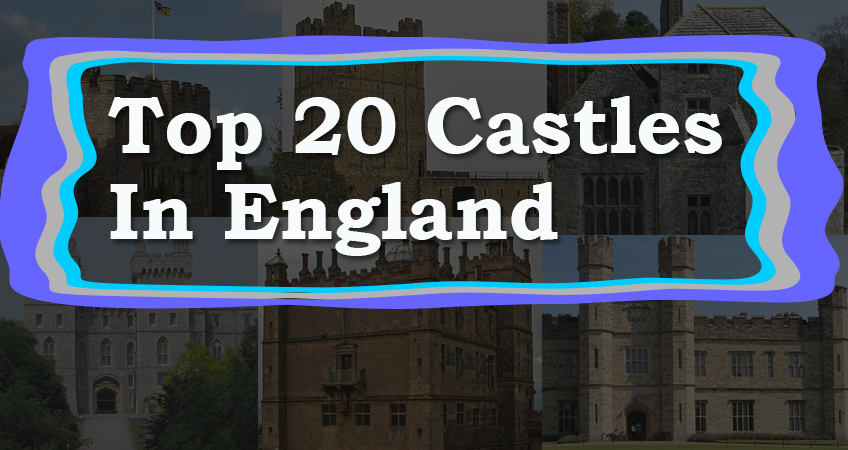 Top-20-Castles-In-England